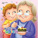 Multumesc, bunica! - Lucia Cocisiu
