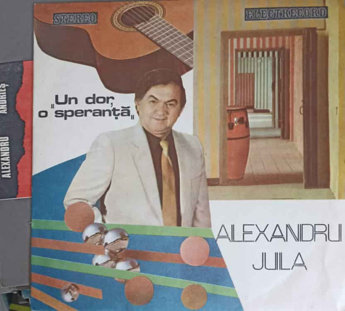 Disc vinil, LP. UN DOR, O SPERANTA-ALEXANDRU JULA