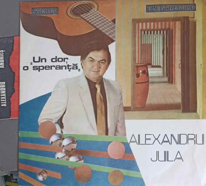 Disc vinil, LP. UN DOR, O SPERANTA-ALEXANDRU JULA-97382