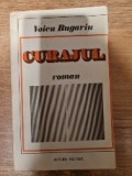 Voicu Bulgariu - Curajul