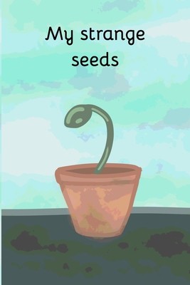 My strange seeds foto