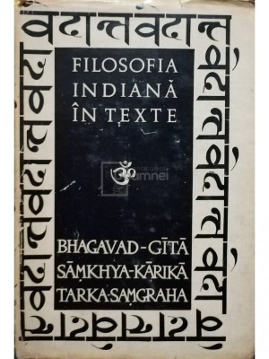 Sergiu Al-George (trad.) - Filosofia indiana in texte (editia 1971) foto