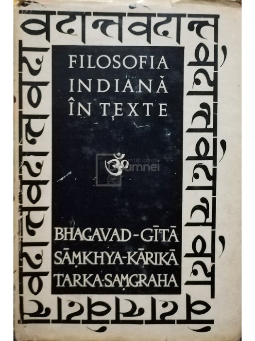 Sergiu Al-George (trad.) - Filosofia indiana in texte (editia 1971)