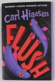 FLUSH by CARL HIAASEN , 2020