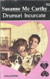 Roman Drumuri Incurcate Susanne McCarthy Editura Alcris 1995 Editie Veche Colectia El Si Ea