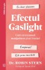 Efectul Gaslight, Robin Stern - Editura Curtea Veche
