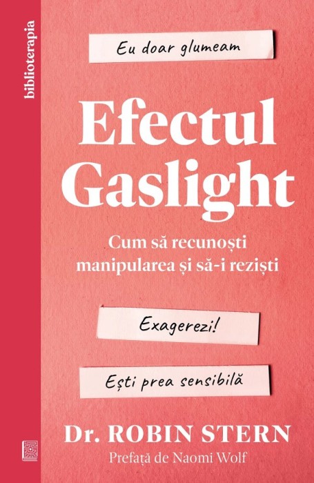 Efectul Gaslight, Robin Stern - Editura Curtea Veche