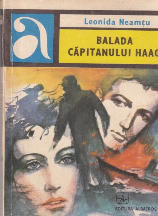 Leonida Neamtu - Balada capitanului Haag