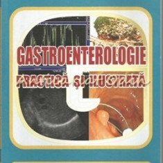 Gastroenterologie Practica Si Ilustrata - Vasile Drug