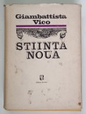 STIINTA NOUA de GIAMBATISTA VICO , 1972 * EDITIE CARTONATA