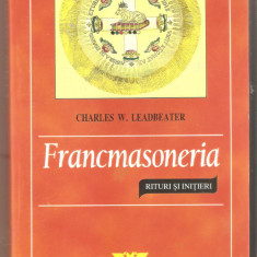 Charles W. Leadbeater - Francmasoneria. Rituri si initieri