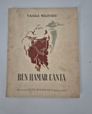 Carte Veche 1937 Vasile Militaru - Ben-Hamar Canta, 78 pagini, Bibliofilie
