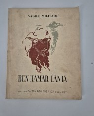 Carte veche 1937 Vasile Militaru Ben-Hamar canta