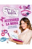 Disney Violetta. Accesorii la moda