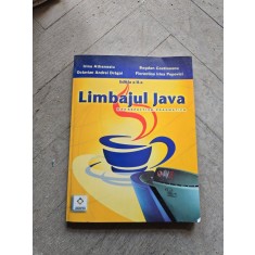 Limbajul Java - Irina Athanasiu, Bogdan Costinescu, Octavian Andrei Drăgoi, Florentina Irina Popovici