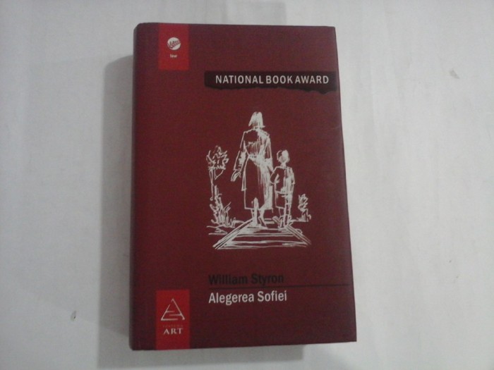 WILLIAM STYRON - ALEGEREA SOFIEI