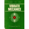 Gh. Buzdugan, I. Fetcu, M. Rades - Vibratii mecanice - 135819