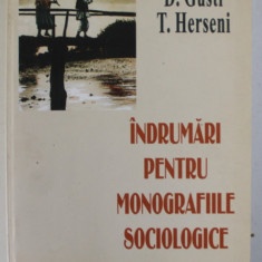 INDRUMARI PENTRU MONOGRAFIILE SOCIOLOGICE , sub directia D. GUSTI si T. HERESENI , 2002