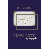 Hov&aacute; lett az angyal? - Jan Balab&aacute;n