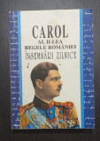 INSEMNARI ZILNICE 1937-1951 - VOLUMUL II - CAROL AL II-LEA AL ROMANIEI