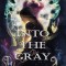 Into the Gray