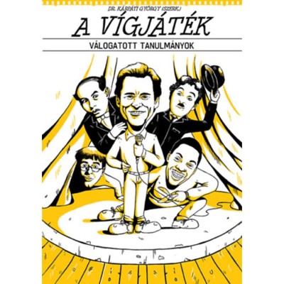 A v&amp;iacute;gj&amp;aacute;t&amp;eacute;k - V&amp;aacute;logatott tanulm&amp;aacute;nyok - Dr. K&amp;aacute;rp&amp;aacute;ti Gy&amp;ouml;rgy foto