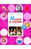 Muzica si miscare Clasa 4 Caiet Sem.2 + CD - Florentina Chifu, Petre Stefanescu