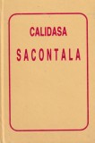Sacontala, Calidasa, Poezie, Romana, Coperta Cartonata, Stare Buna, 1996