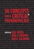 50 Concepts for a Critical Phenomenology