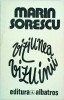 Marin Sorescu - Viziunea vizuinii, Editura Albatros, 1982, Poezii, Limba Romana, 224 Pagini
