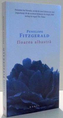 FLOAREA ALBASTRA de PENELOPE FITZGERLAD , 2017 foto