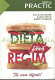 Dieta Fara Regim - Ben (C) Fletcher, Karen Pine &amp; Danny Penman