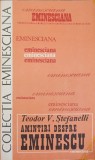 AMINTIRI DESPRE EMINESCU-TEODOR V. STEFANELLI-364912