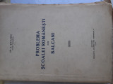 PROBLEMA SCOALEI ROMANESTI IN BALCANI-DR.S.ȚOVARU-1934d1.