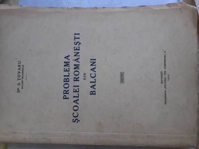 PROBLEMA SCOALEI ROMANESTI IN BALCANI-DR.S.ȚOVARU-1934d1. foto