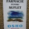 Osho - Farmacie pentru suflet