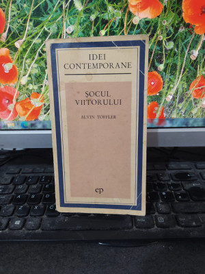 Șocul viitorului, Alvin Toffler, editura Politică, București 1973, 008 foto