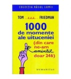 Thomas L. Friedman - 1000 de momente ale uituceniei (din care ne-am