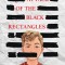 Attack of the Black Rectangles