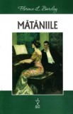 Mataniile - Florence L. Barclay