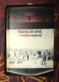 George Banu - Teatrul de arta, o traditie moderna
