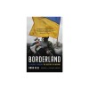 Borderland: A Journey Through the History of Ukraine