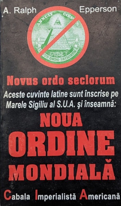 Noua Ordine Mondiala - A. Ralph Epperson , A734