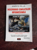 DESCIFRAREA CONFLICTELOR INTERNATIONALE - JOSEPH S. NYE JR.