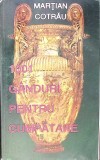 1001 Ganduri pentru Cumpatare - Martian Cotrau, Apollonia 1997, Filosofie, Carte in Romana, Paperback