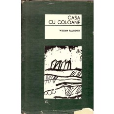William Faulkner - Casa cu coloane - 119014
