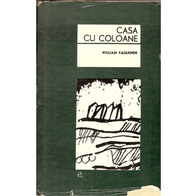 William Faulkner - Casa cu coloane - 119014 foto