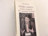 Cumpara ieftin ED MENTA, LUMEA MAGICA DIN SPATELE CORTINEI. ANDREI SERBAN IN TEATRUL AMERICAN