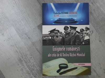 Enigmele romanesti ale celui de-al doilea razboi mondial de Dan Silviu Boerescu foto