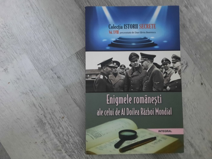 Enigmele romanesti ale celui de-al doilea razboi mondial de Dan Silviu Boerescu
